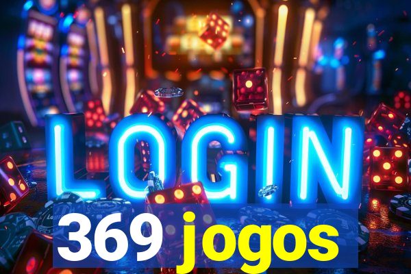 369 jogos